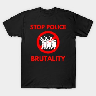 STOP POLICE BRUTALITY T-Shirt